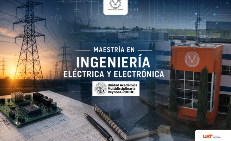Impulsa UAT innovación tecnológica con el posgrado en Ingeniería Eléctrica y Electrónica