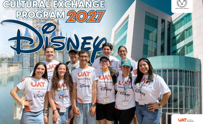 Disney convoca a estudiantes de la UAT para el Programa de Intercambio Cultural 2027